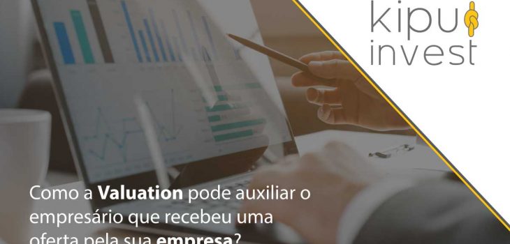 Como a Valuation pode auxiliar o empresário que recebeu uma oferta pela sua empresa?