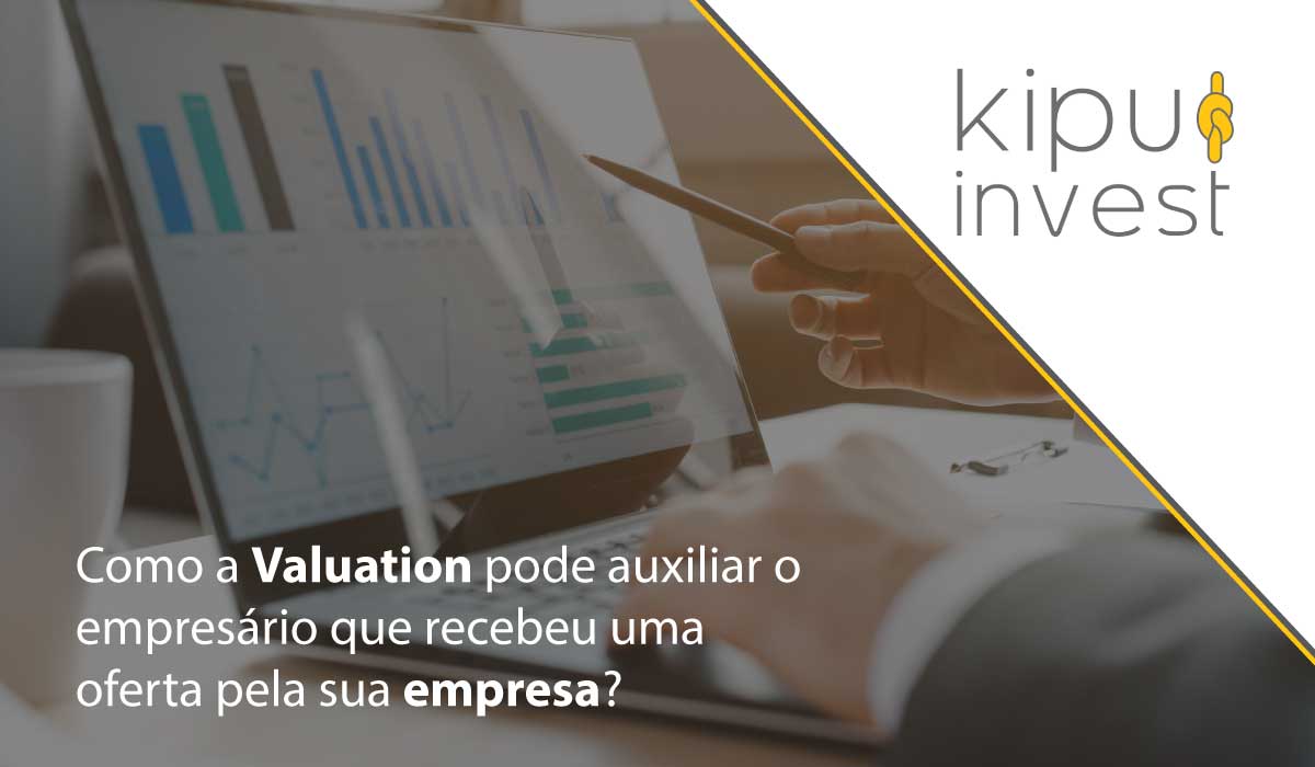 Como a Valuation pode auxiliar o empresário que recebeu uma oferta pela sua empresa?